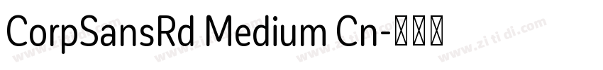 CorpSansRd Medium Cn字体转换